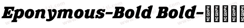 Eponymous-Bold Bold字体转换